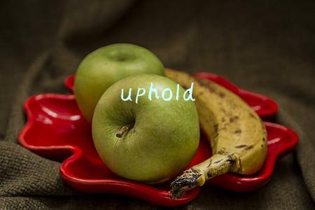 uphold